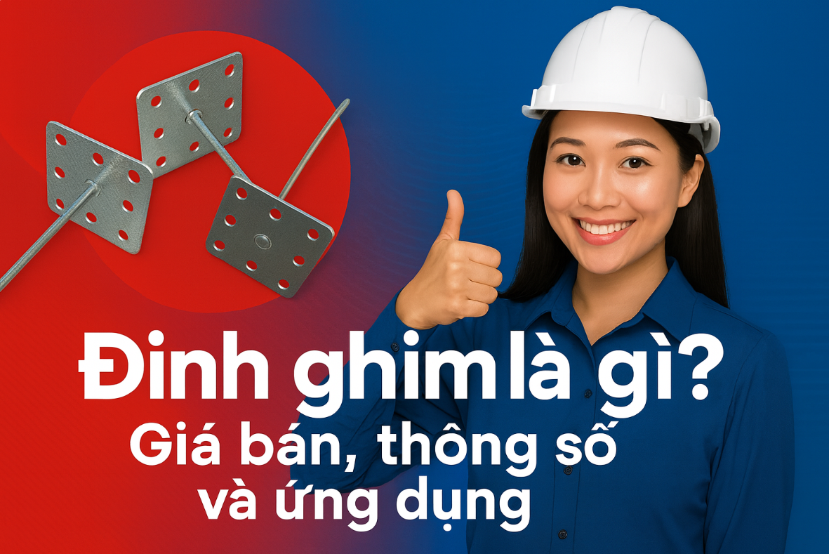 Đinh ghim là gì? Giá bán, thông số và ứng dụng
