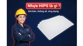 Nhựa hips là gì? Giá bán, thông số, ứng dụng
